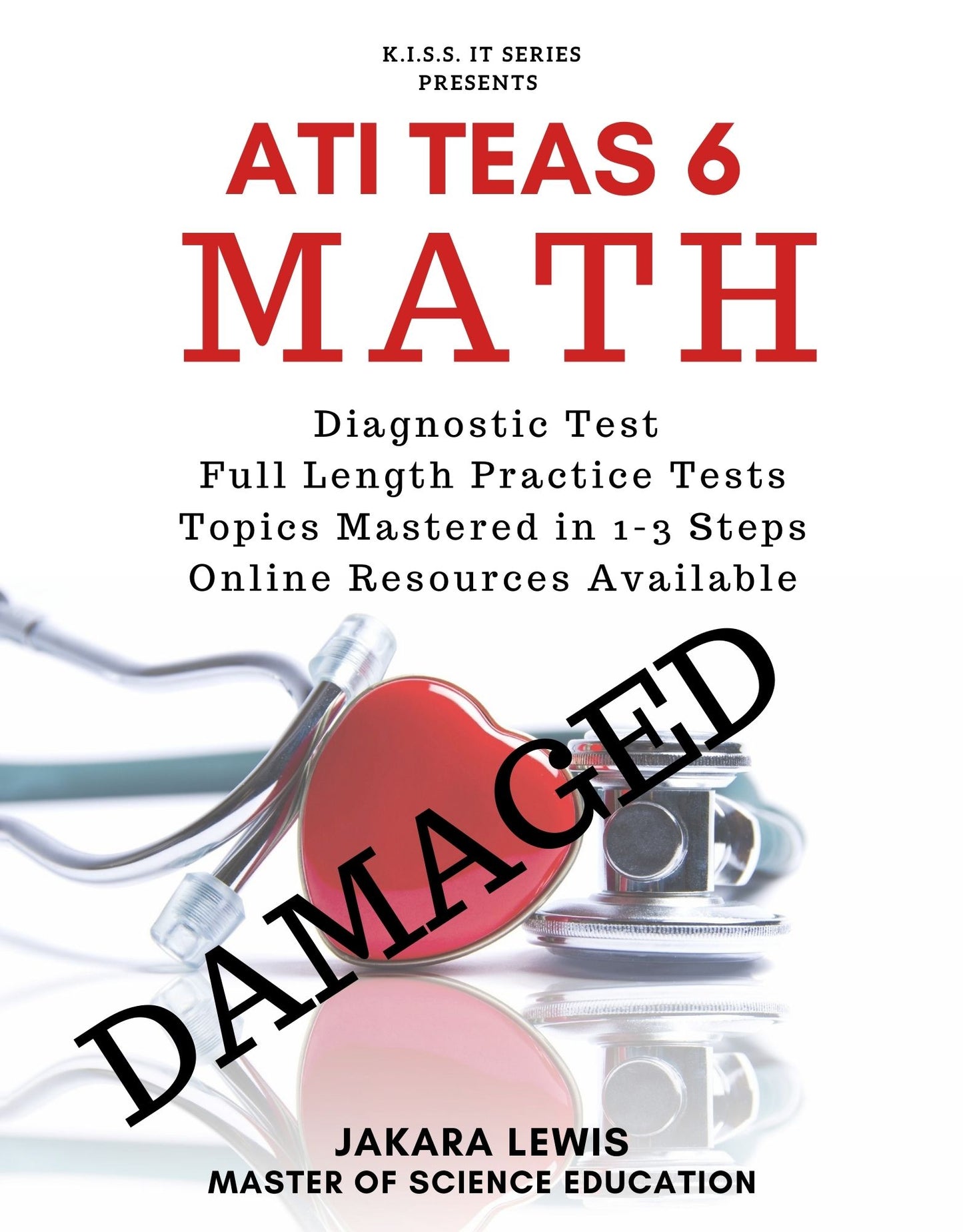 Damaged KISS IT: TEAS 7 Math