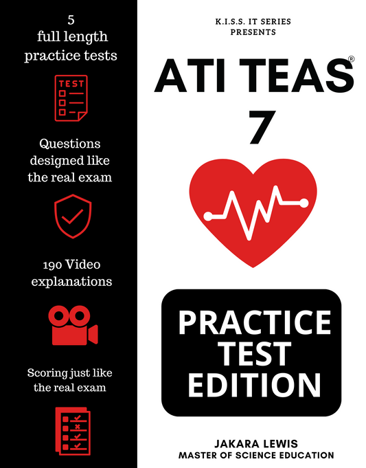 K.I.S.S. IT SERIES: TEAS 7 MATH PRACTICE TEST EDITION