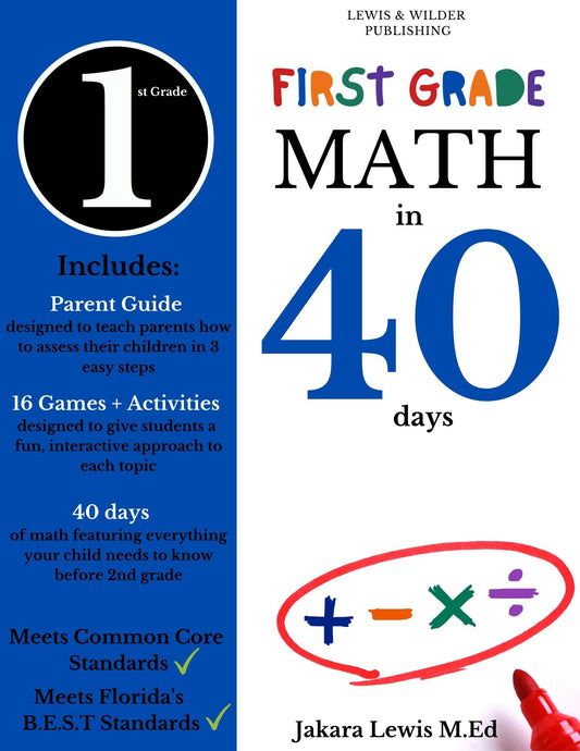 (PRE-ORDER: Will ship May 27th - May 29th) Math in 40 Days: First Grade Edition